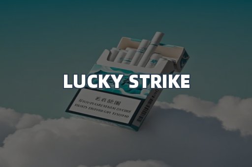 LUCKY STRIKE
